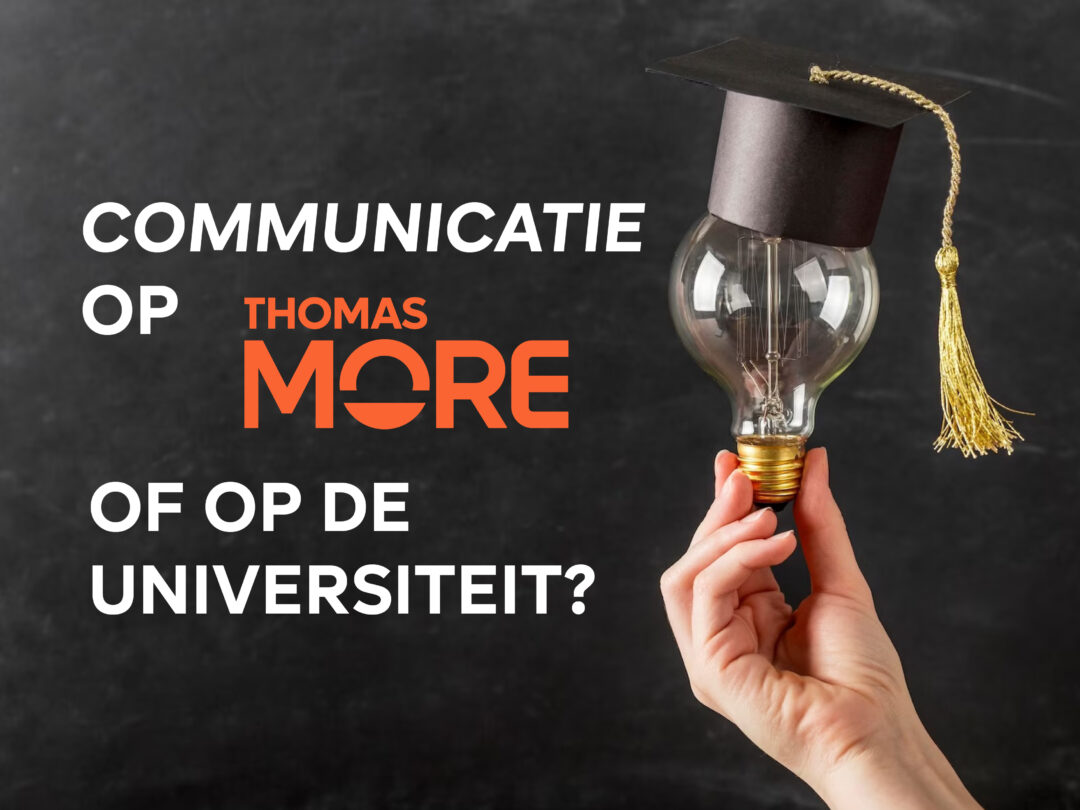 Communicatie op Thomas More studeren of op de universiteit